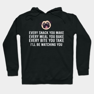 Pug I'll Be Watching You, Tee Trendsetter for Pet Devotees Hoodie